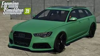 FS25 - 2015 Audi RS6 Avant - NEW CAR MOD for Farming Simulator 2025 ROLEPLAY FS25 GAMEPLAY
