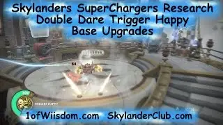 Skylanders SuperChargers Research: Double Dare Trigger Happy Base Upgrades