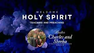 Welcome Holy Spirit - Pastor Charles and Sheeba, IAG Warren, USA