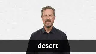 How to pronounce DESERT in American English