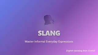 Slang Explained: Everyday English Expressions for Beginners