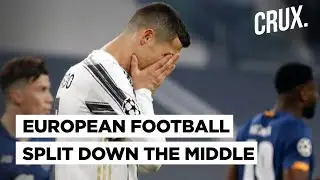 Top European Football Clubs Rebel To Form Exclusive League, UEFA Threatens Ban