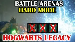 ALL BATTLE ARENAS - LOCATION & FULL BATTLES HARD DIFFICULTY HOGWARTS LEGACY GAMEPLAY
