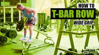 How To Do A WIDE GRIP MACHINE T-BAR ROW | Exercise Demonstration Video and Guide