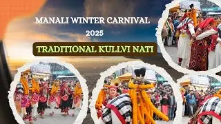 Manali Winter Carnival 2025 | Traditional kullvi Nati | Manali Multimedia Vlogger | 