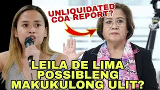LEILA DE LIMA MAKUKULONG ULIT? SASS SASSOT NILABAS BAHO NI LEILA DE LIMA UNLIQUIDATED COA REPORT