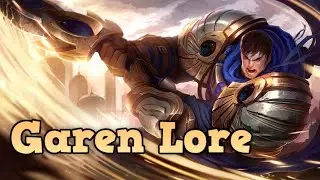 LoL Lore: Garen, die Macht von Demacia | Geschichten aus Runeterra