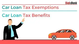 Car Loan Tax Exemptions & How to Claim Them - Car Loan Tax Benefits - Apply Online