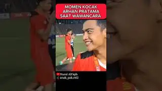 MOMEN KOCAK ARHAN PRATAMA SAAT WAWANCARA