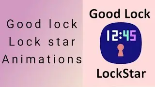 Samsung good lock lockStar Is amazing custom unlock animations!
