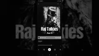 Raj talkies Part 3