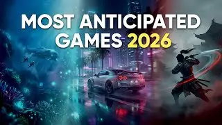 Most Anticipated Games Of 2026