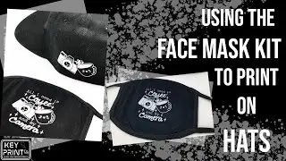 Using the Face Mask Kit to Print on Hats (How to) Feat. the BELLA+CANVAS Face Mask