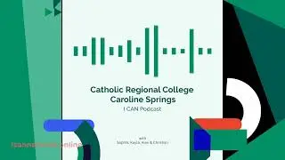 I CAN School&reg; - Catholic Regional College Caroline Springs Podcast