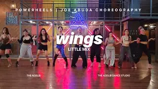 Wings - Little Mix | Joe Abuda Choreography | PowerHeels
