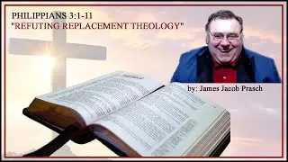 Philippians 3:1-11 | Refuting Replacement Theology