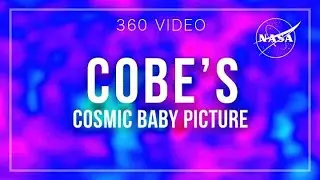 Take a 360 Tour of COBE's Cosmic Baby Picture