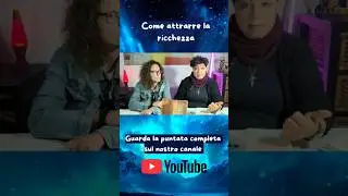 Come attrarre la RICCHEZZA?