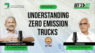 GetZET Episode 1 | Understanding Zero-Emission Trucks: Tech, Challenges & The Road Ahead