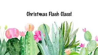 Christmas Flash Class