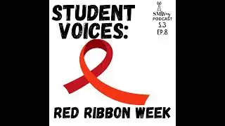 Student Voices: Red Ribbon Week