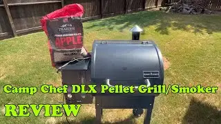 Camp Chef DLX Pellet Grill/Smoker REVIEW