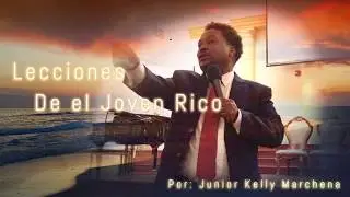 Lecciones de el Joven Rico - Junior Kelly Marchena