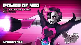 Undertale - Power of NEO [Beta Version] [9th Anniversary Remix by NyxTheShield]