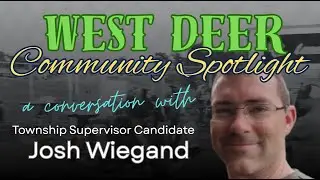 West Deer Township Supervisor Election 2025 | Candidate Interview: Josh Wiegand