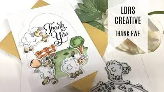 LDRS Creative - Thank Ewe Card Making Tutorial