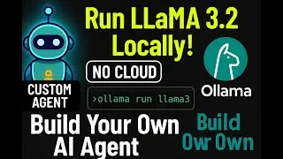 Ollama + LLaMA 3.2: Build Custom AI Models & Personal Agents Locally (Step-by-Step Guide)