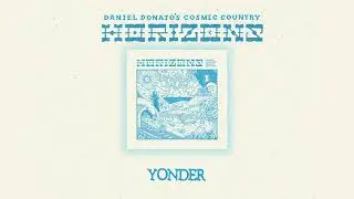 Daniel Donato's Cosmic Country - Yonder (Official Audio)