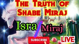 Isra and Miraj #miraj #meraj #isra #journy#islamic #livestream #live #mirage2026 #miraj2026