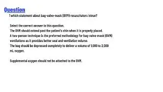 which statement about bag-valve-mask (BVM) resuscitators istrue?
