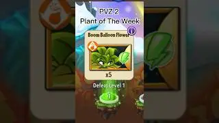 Boom Balloon Flower: 🌹 PVZ 2 Plant Of The Week #plantsvszombies #pvz2 #plantsvszombies2 #plant #pz
