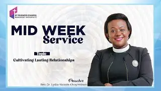 CULTIVATING LASTING RELATIONSHIPS | Rev. Dr. Lydia Nsaale Kitayimbwa | 09/04/2025