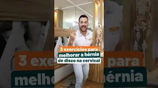H&Eacute;RNIA DE DISCO NA CERVICAL - 3 EXERC&Iacute;CIOS  #fisioprev #colunablindada #fisioterapia