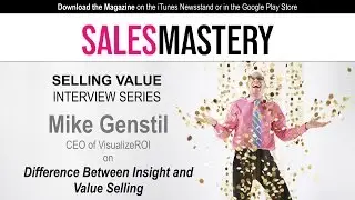 Mike Genstil on the Difference Between Insight Selling and Value Selling