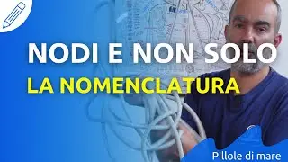 La nomenclatura dei NODI...e non solo!