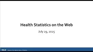 Health Statistics on the Web (July 29, 2025)