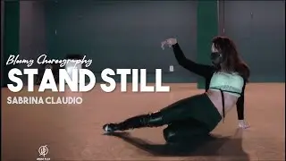 Stand Still - Sabrina Claudio / Bloomy Choreography / Urban Play Dance Academy