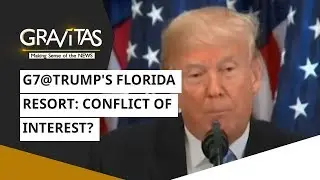 Gravitas: G7@Trump's Florida Resort: Conflict Of Interest?