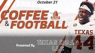 Coffee & Football - October 21 | Looking ahead to Mississippi State | Arch Manning | Steve Sarkisian