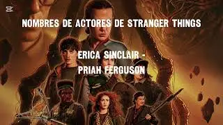 Algunos Actores Y Actrices De Stranger Things.