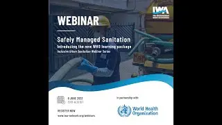 Safely Managed Sanitation: Introducing the new WHO learning package