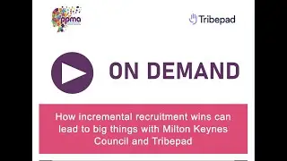 How incremental recruitment wins can lead to big things with Milton Keynes Council and Tribepad