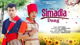 Simadla dung volume2।। Rajib narah and Dhonesh pegu।।New mising song 2025