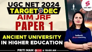 UGC NET 2024 Paper 1 | Paper 1 Ancient University in Higher Education | UGC NET Paper 1 | Priti Mam