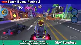 Beach Buggy Racing | Vehicle Extinguisher | Driver Rez | Race Fiesta Village - Sky Landers