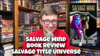 Рецензия на книгу Salvage Mind (из серии Salvage Title Universe)